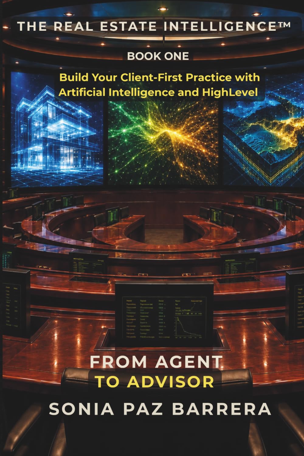 From Agent to Advisor-Book 1: Build Your Client-First Practice with Artificial Intelligence and HighLevel (The Real Estate Intelligence™ Series) baixar o livro de graça