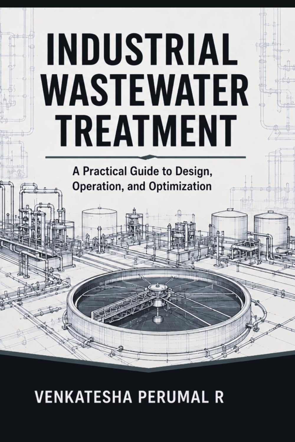 capítulo por capítulo baixar Industrial Wastewater Treatment: A Practical Guide to Design, Operation, and Optimization