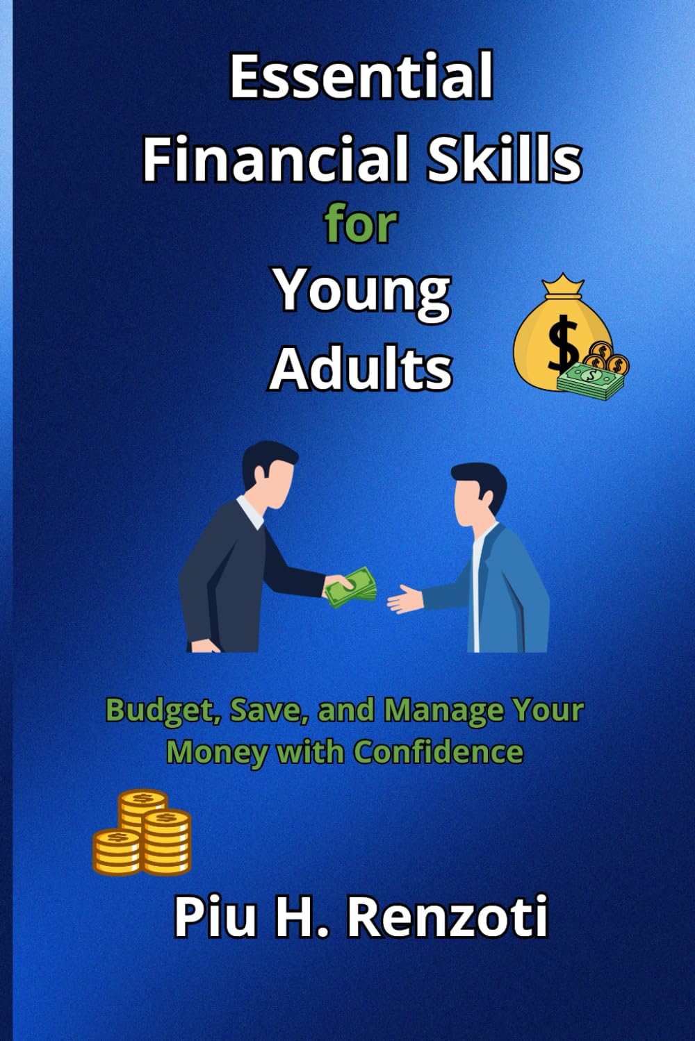 Essential Financial Skills for Young Adults: Budget, Save, and Manage Your Money with Confidence baixar livro de graça