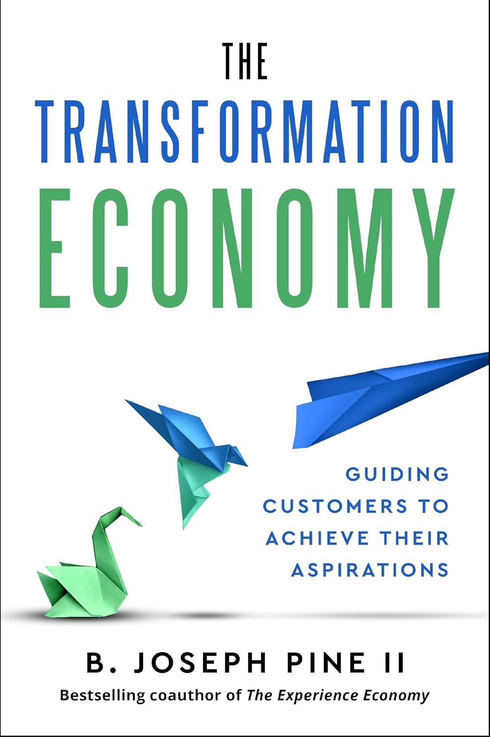 capítulo por capítulo baixar The Transformation Economy: Guiding Customers to Achieve Their Aspirations
