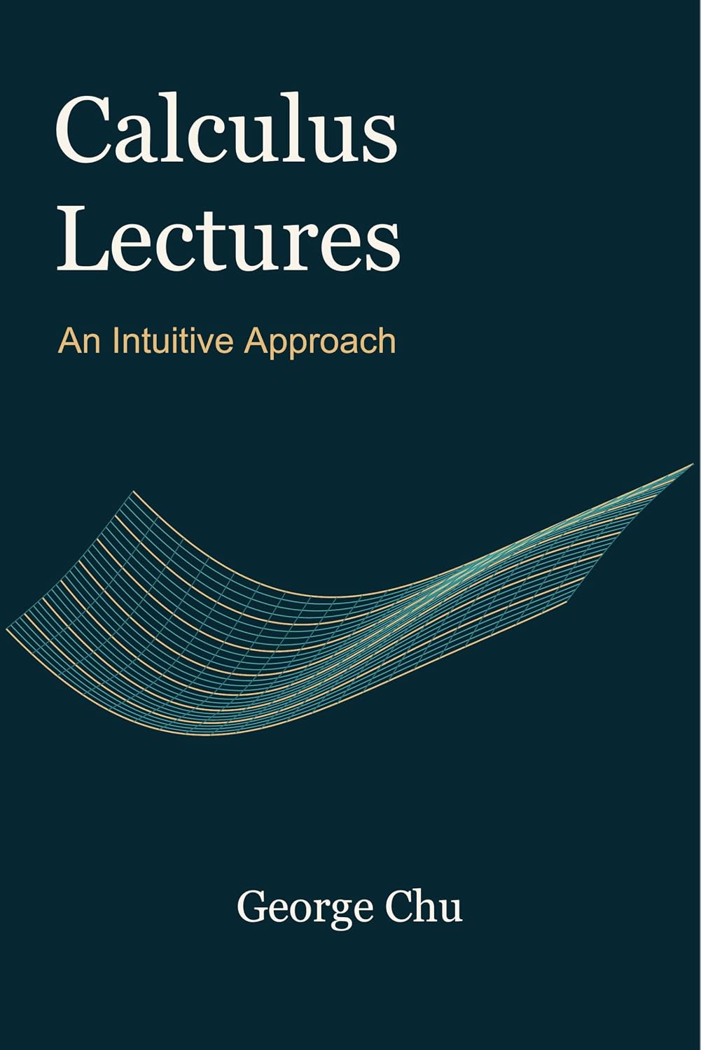 ler totalmente Calculus Lectures: An Intuitive Approach (English Edition)