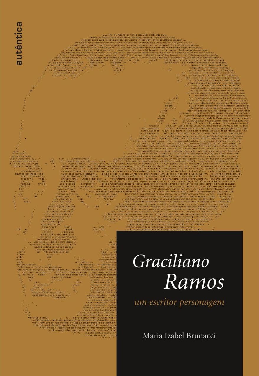 Graciliano Ramos - Um Escritor Personagem