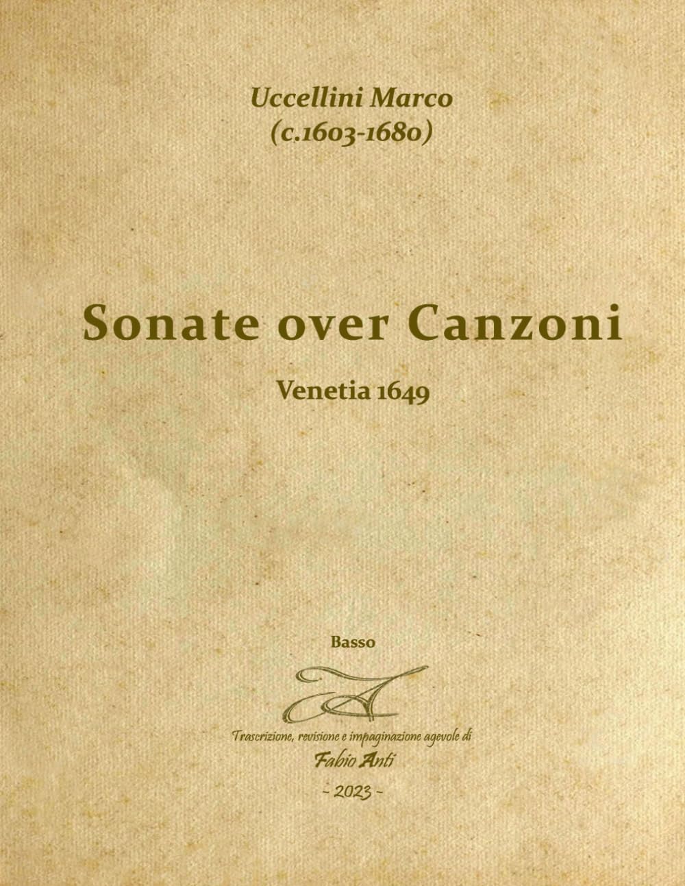 capítulo por capítulo baixar Uccellini Marco (c.1603-1680) - Sonate over Canzoni op5 - Venetia 1649 - basso - Rev Fabio ANTI (Italian Edition)