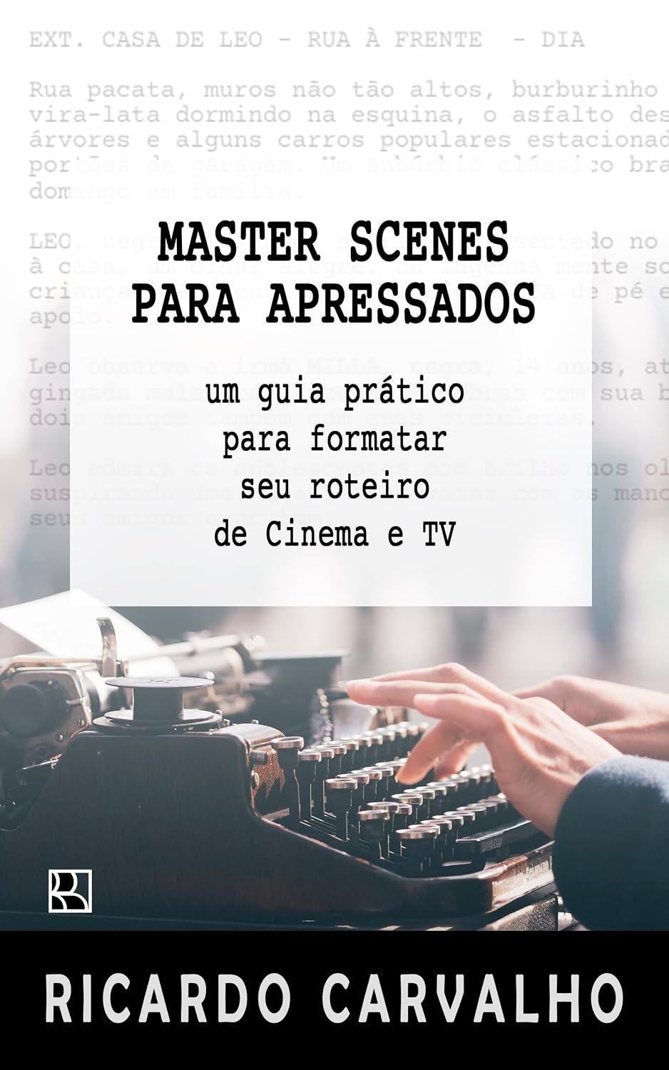 capítulo por capítulo baixar Master Scenes para Apressados: Um guia prático para formatar seu roteiro de cinema e TV