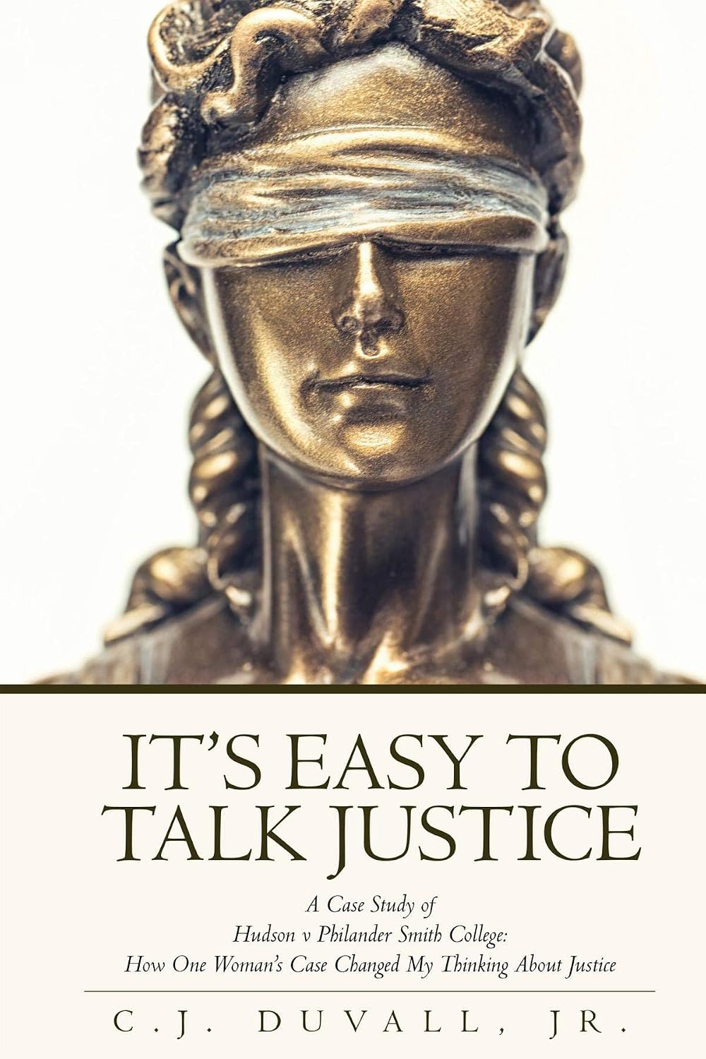 capítulo por capítulo baixar It's Easy to Talk Justice: A Case Study of Hudson v Philander Smith College: How One Woman's Case Changed My Thinking About Justice (English Edition)