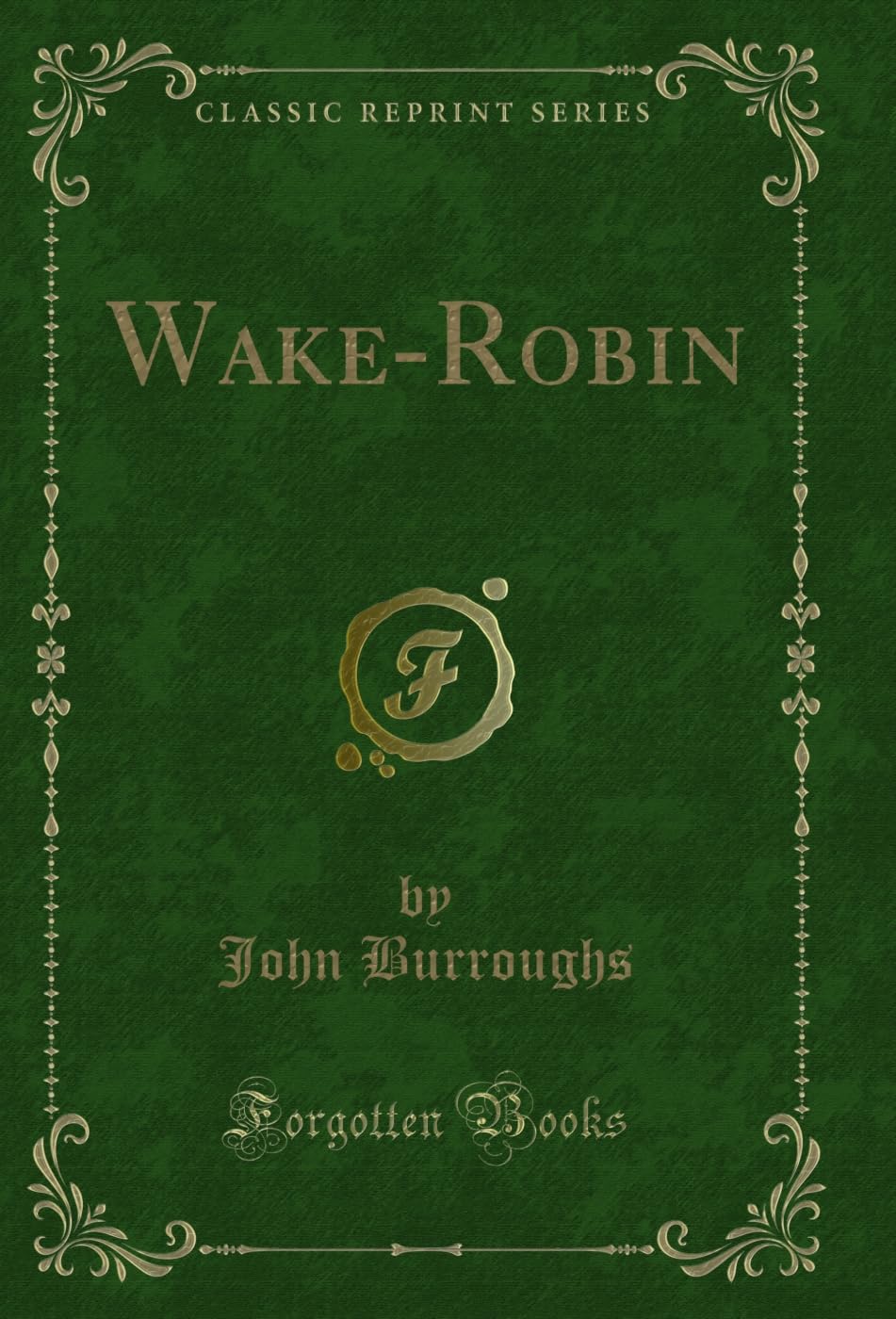 Wake-Robin (Classic Reprint) (English Edition) baixar o livro de graça