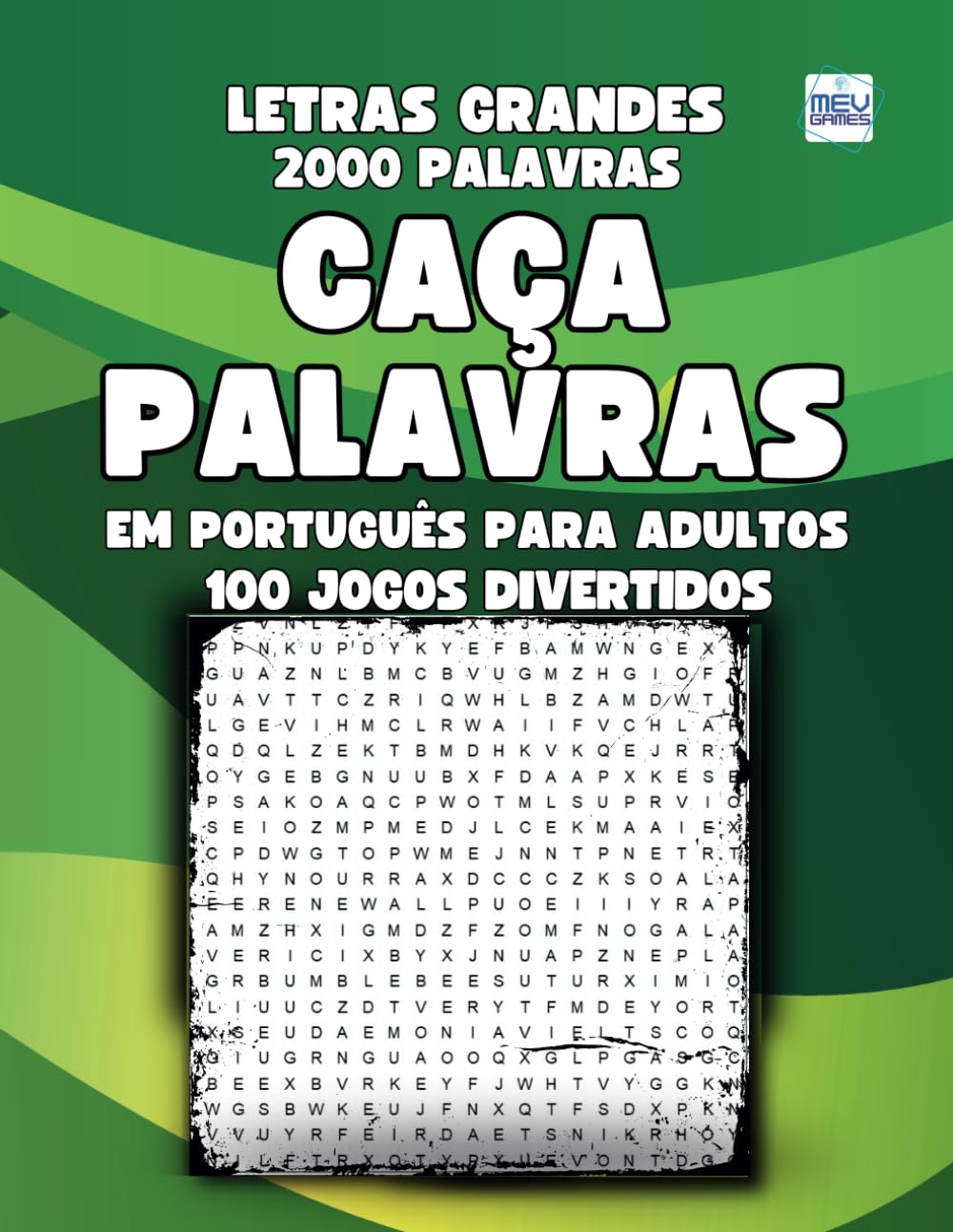 Caça Palavras em Português para Adultos: Desafie seu Cérebro e Relaxe - MEV Games (Portuguese Edition) baixar o livro de graça