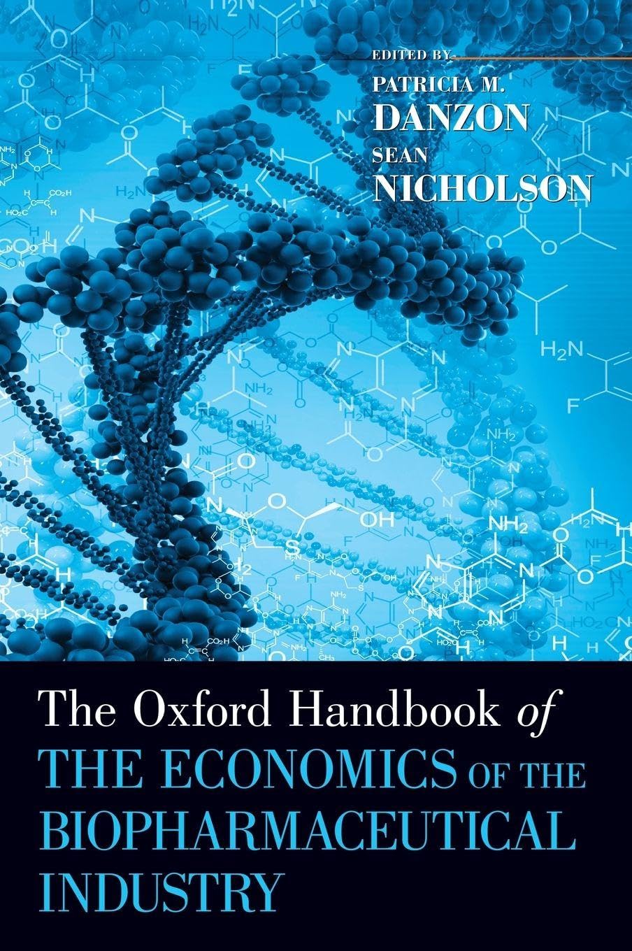 The Oxford Handbook of the Economics of the Biopharmaceutical Industry baixar livro de graça