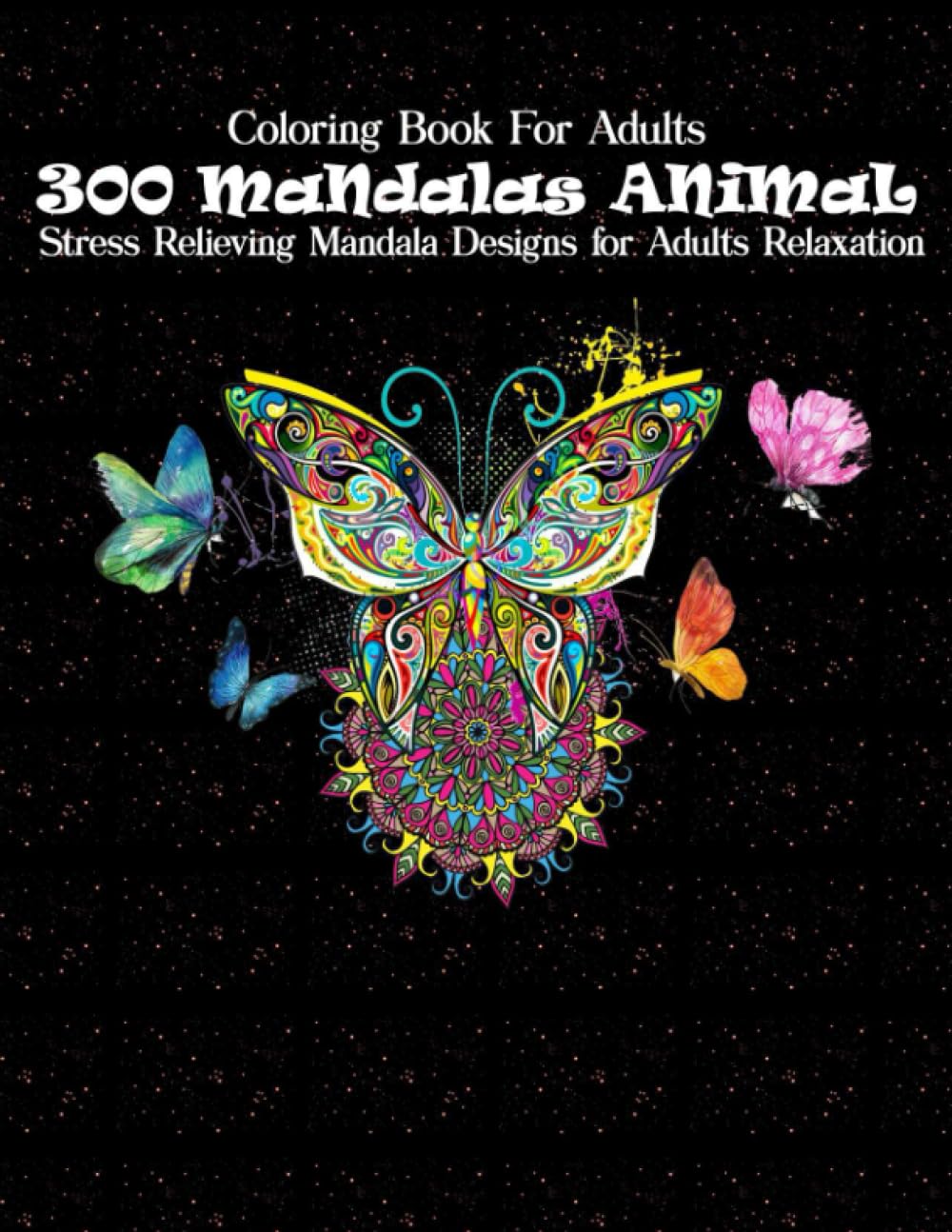 capítulo por capítulo baixar Faszinierende Kreaturen: Coloring Book For Adults - 300 Mandalas Animal: Stress Relieving Mandala Designs for Adults Relaxation (German Edition)
