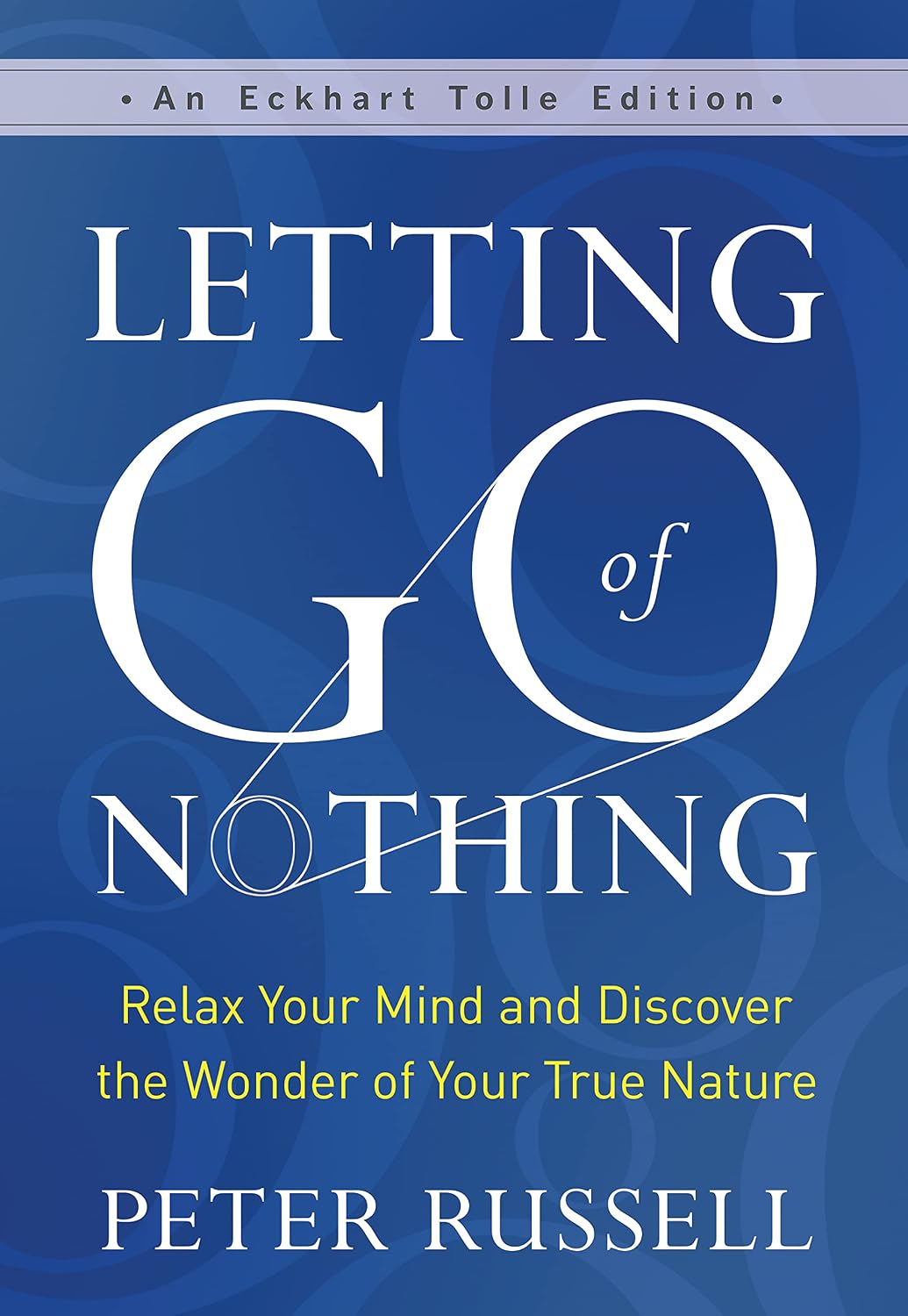 Letting Go of Nothing: Relax Your Mind and Discover the Wonder of Your True Nature baixar o livro de graça