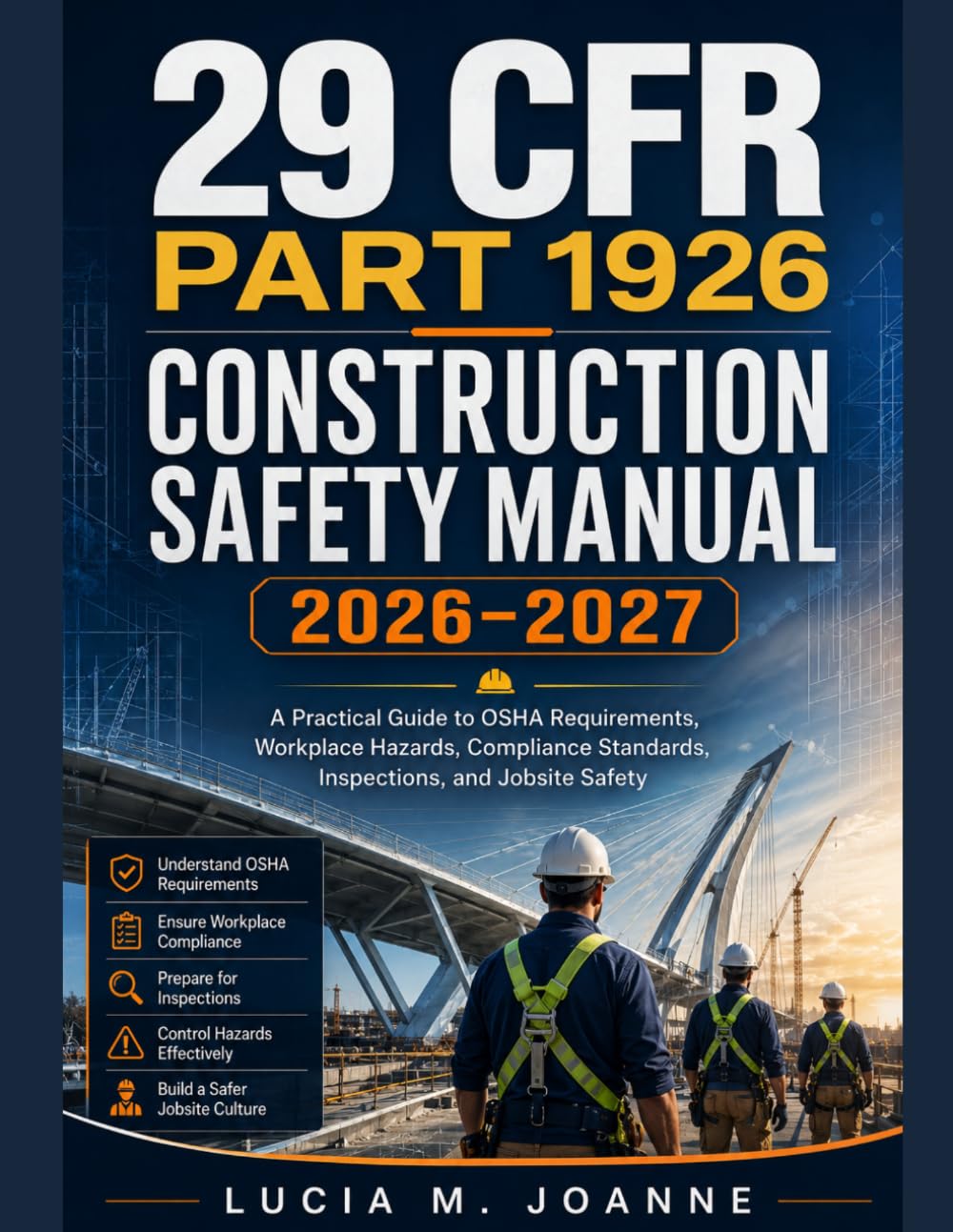 ler totalmente 29 CFR Part 1926 Construction Safety Manual 2026–2027: A Practical Guide to OSHA Requirements, Workplace Hazards, Compliance Standards, Inspections, and Jobsite Safety