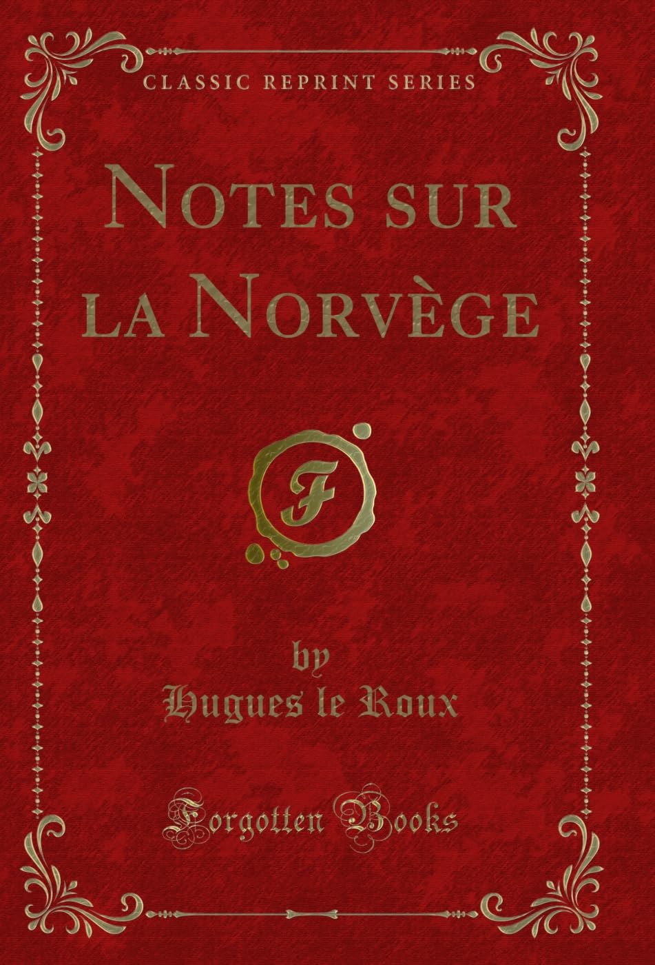 Notes sur la Norvège (Classic Reprint) (French Edition) baixar o livro de graça