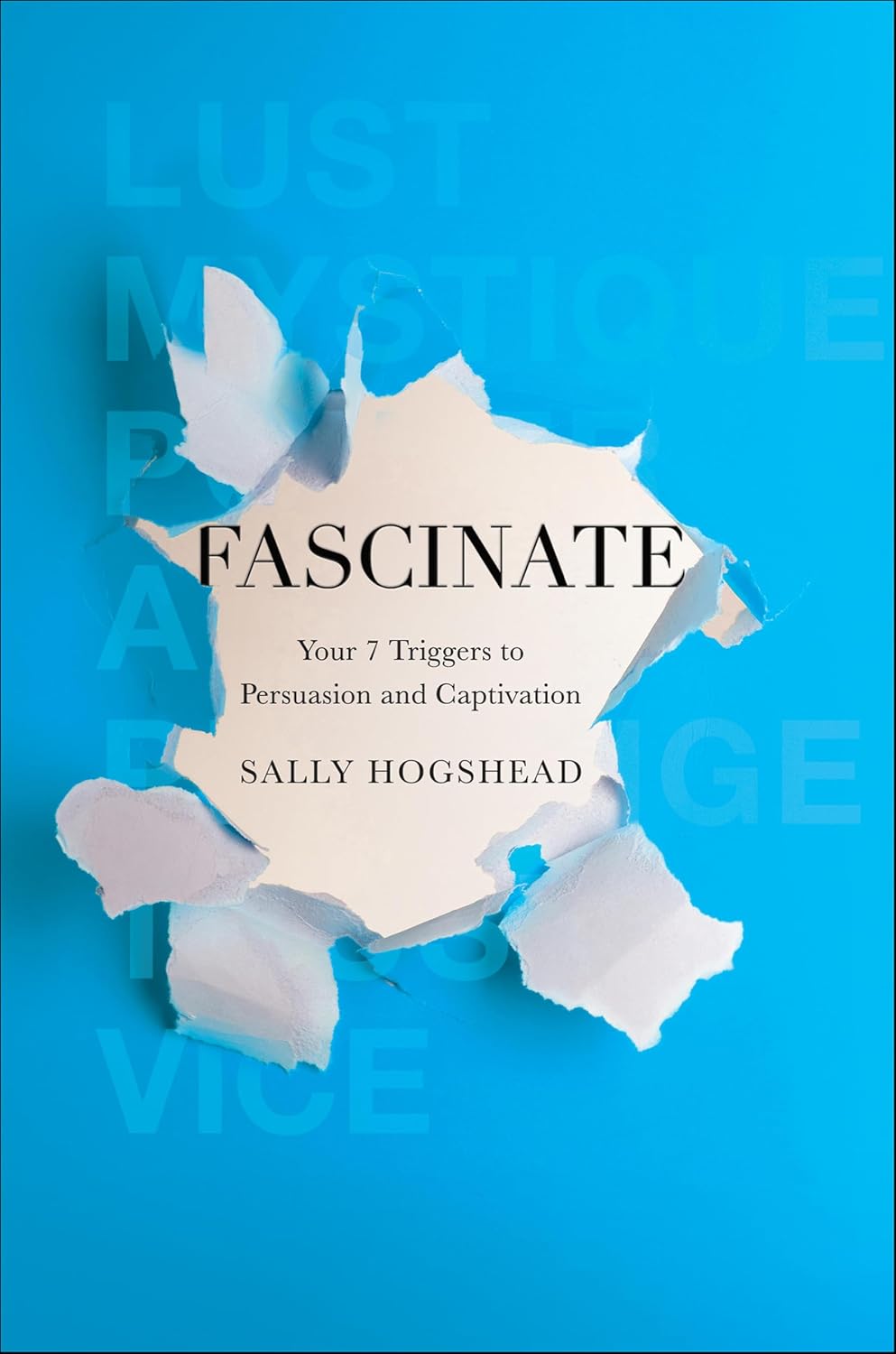 ler totalmente Fascinate: Your 7 Triggers to Persuasion and Captivation (English Edition)
