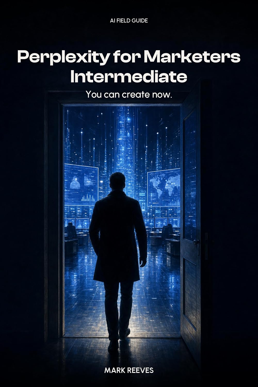 Perplexity for Marketers — Intermediate: Spaces, Pages, and the Research Workflows That Make You Untouchable (AI Field Guide Book 5) (English Edition) baixar livro de graça