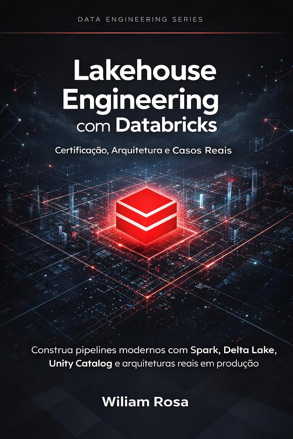 capítulo por capítulo baixar Lakehouse Engineering com Databricks: Certificação, Arquitetura e Casos Reais