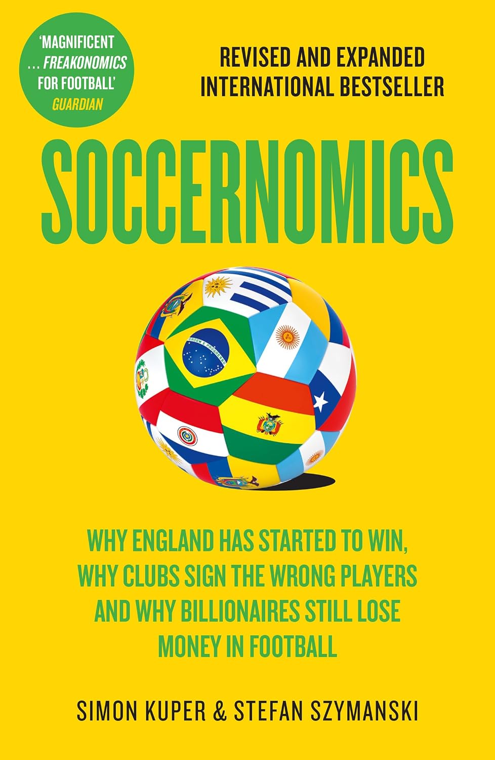 Soccernomics: 2026 World Cup Edition – Why England Has Started to Win, Why Clubs Sign the Wrong Players and Why Billionaires Still Lose Money in Football (English Edition) baixar livro de graça