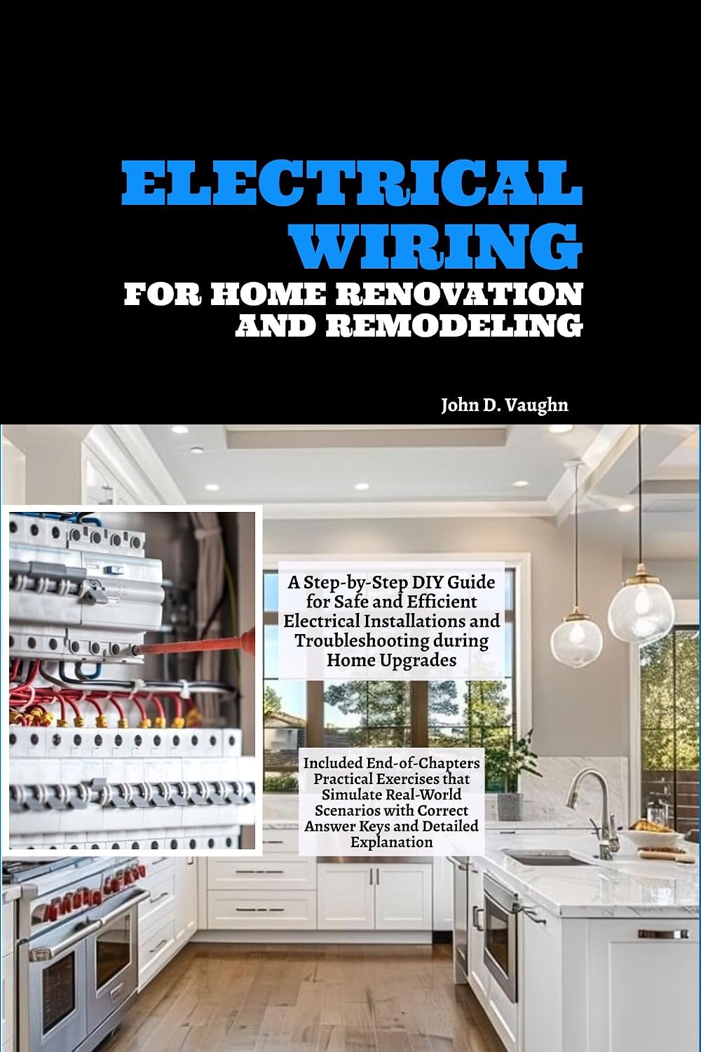 Electrical Wiring for Home Renovation and Remodeling: A Step-by-Step DIY Guide for Safe and Efficient Electrical Installations and Troubleshooting during Home Upgrades (English Edition) baixar o livro de graça