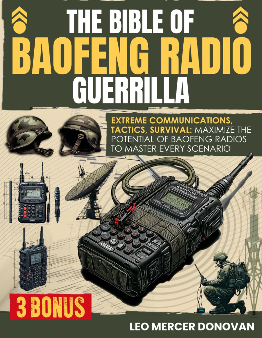 ler totalmente The Bible of Baofeng Radio: [20 IN 1] Turn Emergency Anxiety Into Safety! Master Extreme, Tactical, and Survival Communications with Effective Strategies. From Theory to Action in Every Scenario.