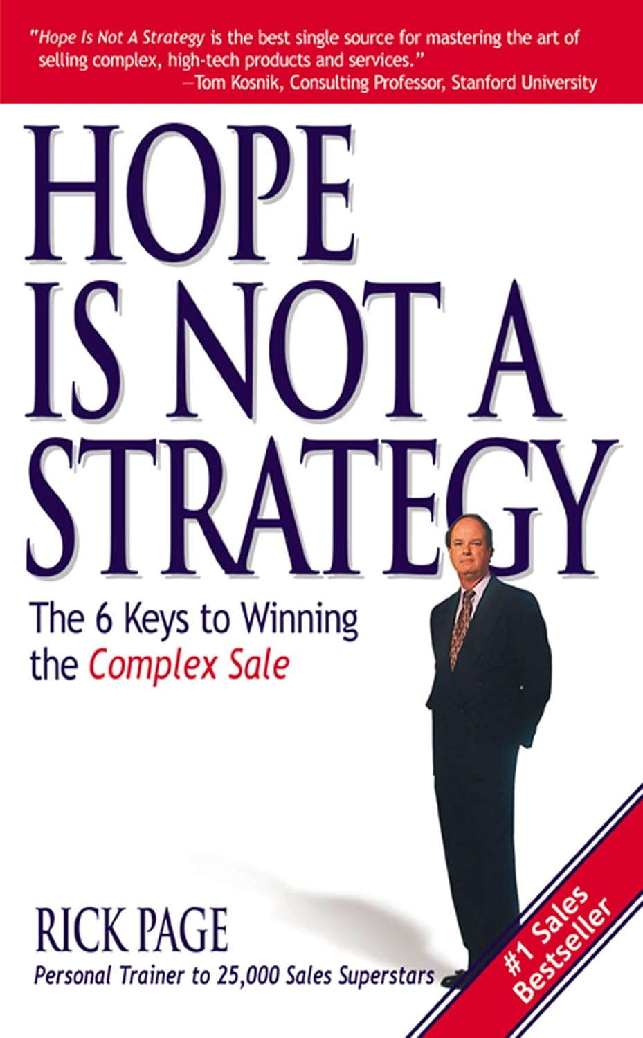 Hope Is Not a Strategy: The 6 Keys to Winning the Complex Sale (English Edition) baixar livro de graça
