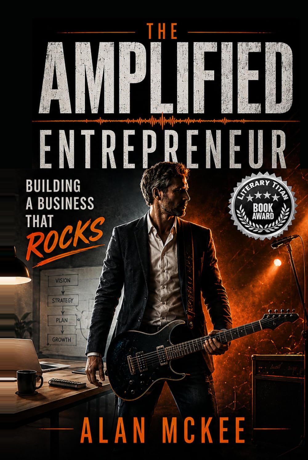 ler totalmente The Amplified Entrepreneur: Building a Business That Rocks