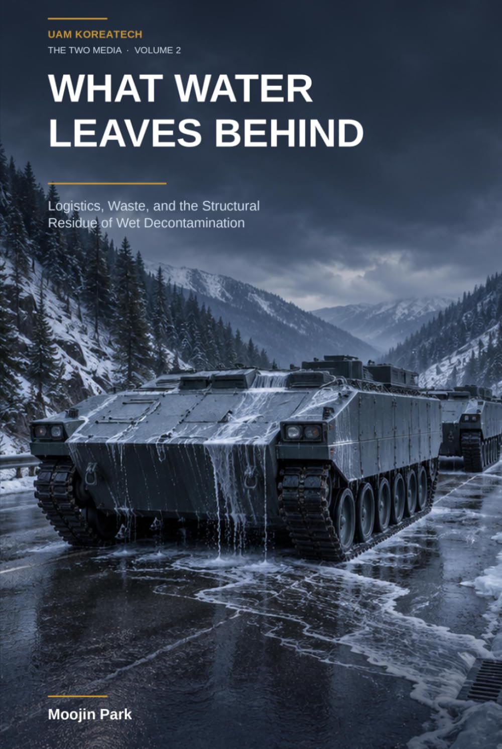 What Water Leaves Behind: Logistics, Waste, and the Structural Residue of Wet Decontamination (Unmanned Decontamination on Korean Ground)