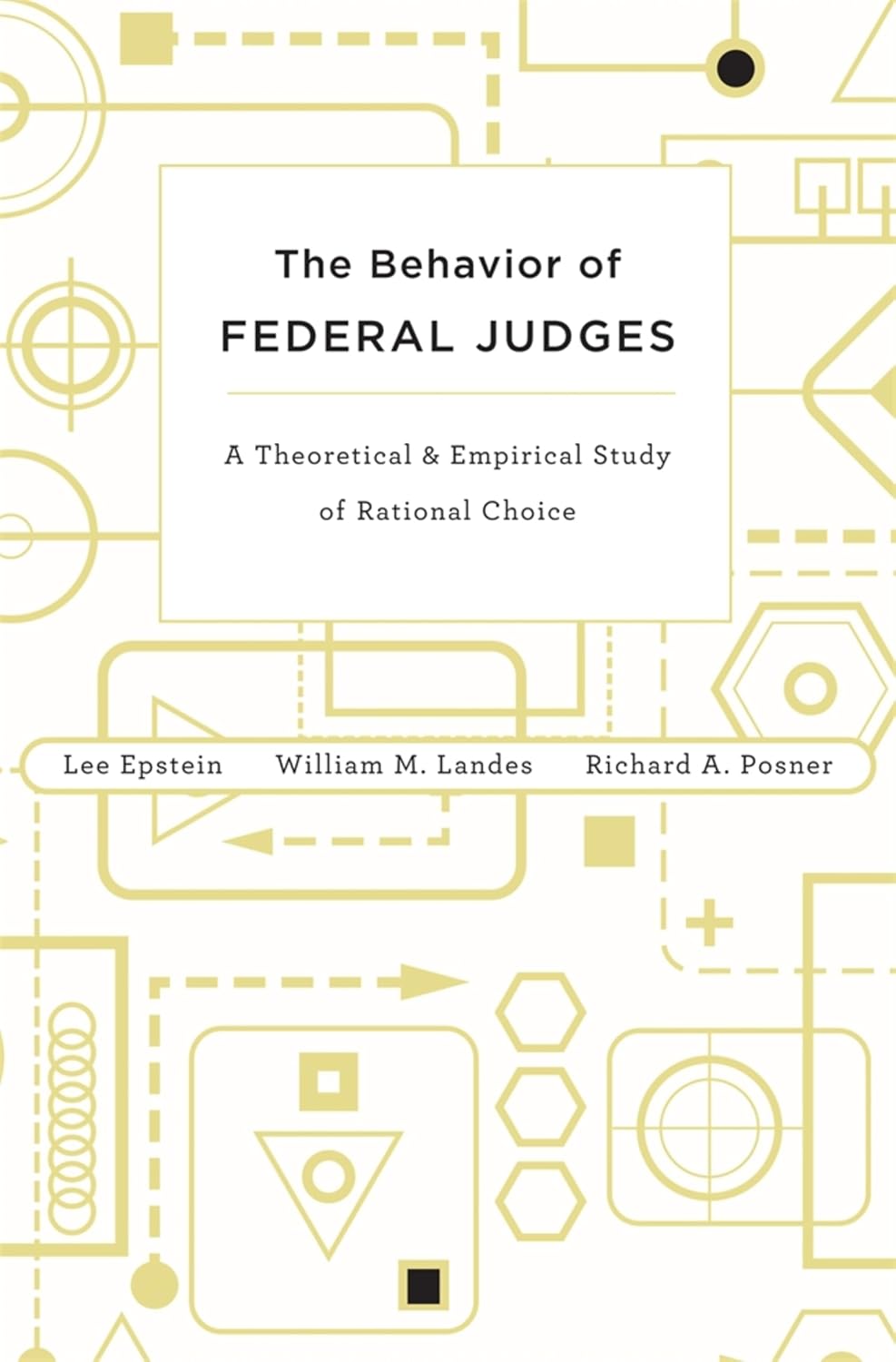 The Behavior of Federal Judges: A Theoretical and Empirical Study of Rational Choice (English Edition) baixar livro de graça