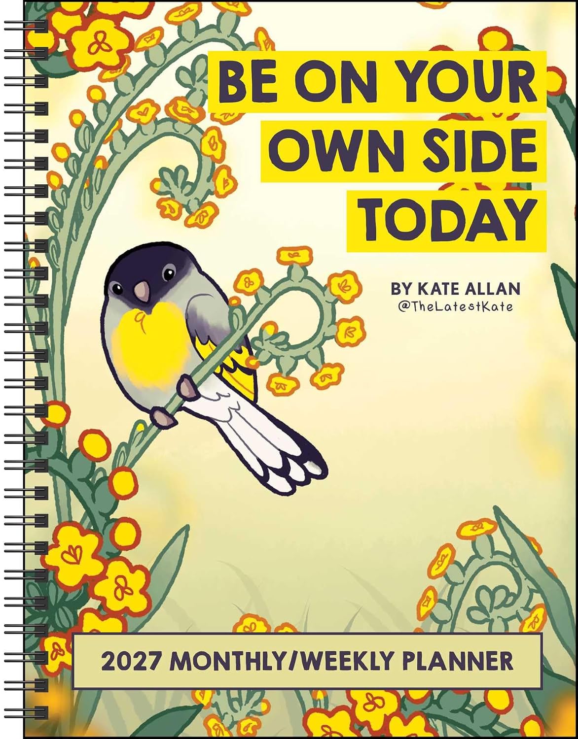 Kate Allan 2027 Weekly/Monthly Planner Calendar: Be on Your Own Side Today baixar o livro de graça