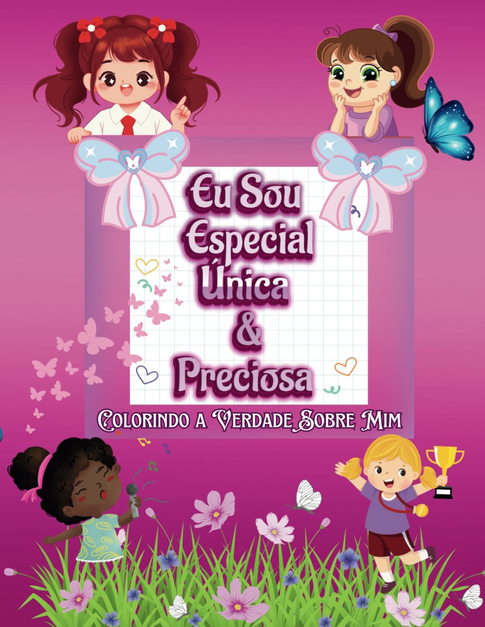 Eu Sou Especial Única e Preciosa - Colorindo a Verdade Sobre Mim: Um livro de colorir com afirmações bíblicas que fortalecem a autoestima das meninas! (Portuguese Edition) baixar livro de graça