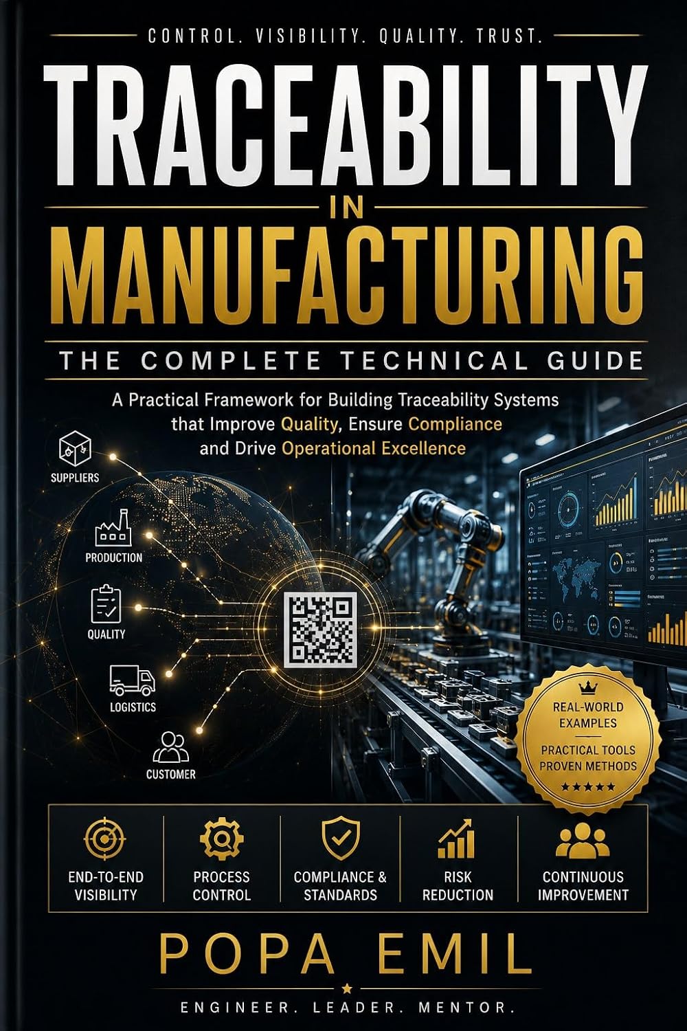 Traceability in Manufacturing: The Complete Technical Guide: A Practical Framework for Building Traceability Systems that Improve Quality, Ensure Compliance... (Lean Manufacturing) (English Edition) baixar livro de graça