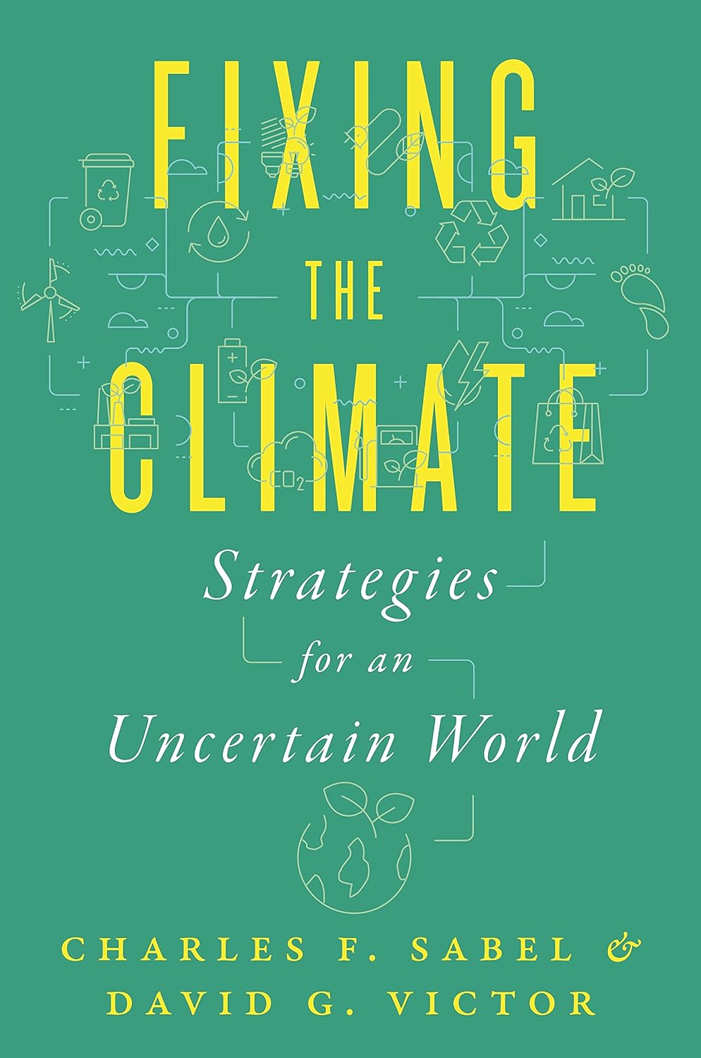 ler totalmente Fixing the Climate: Strategies for an Uncertain World
