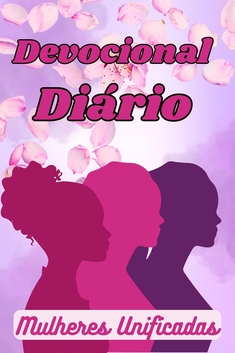 ler totalmente Devocional Diário: Mulheres Unificadas