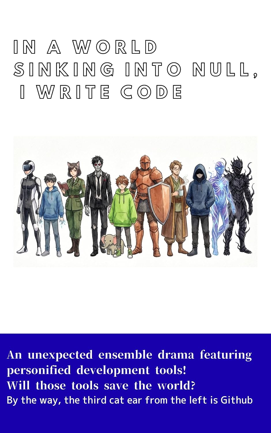 ler totalmente In a World Sinking into Null, I Write Code: A Developer's Epic: When Programming Tools Become Heroes (English Edition)