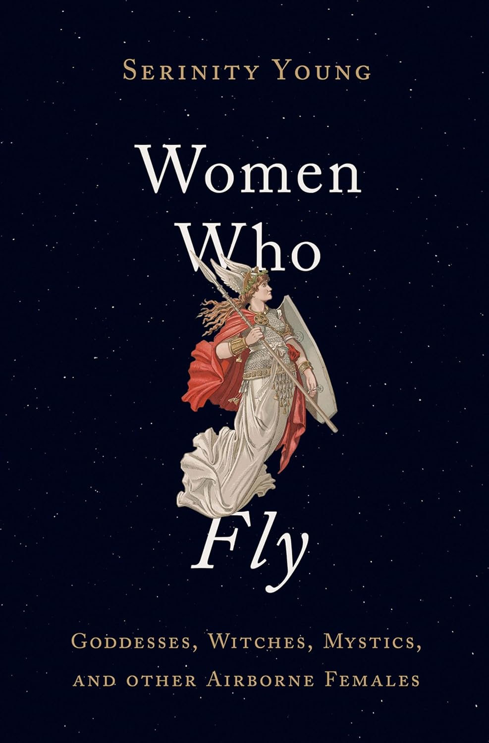 ler totalmente Women Who Fly: Goddesses, Witches, Mystics, and Other Airborne Females