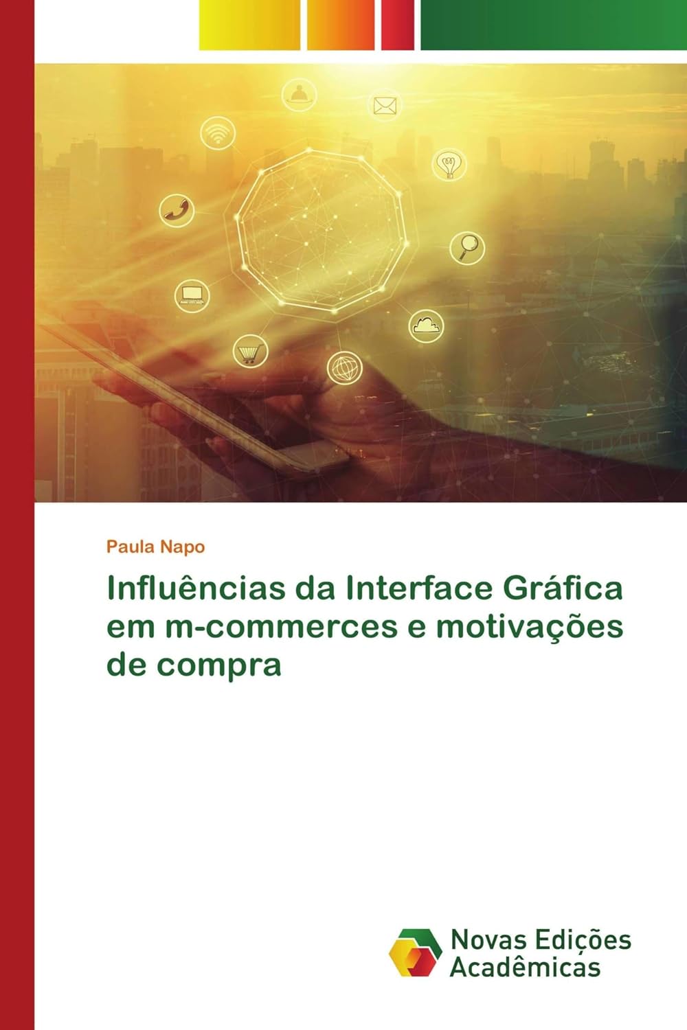 Influências da Interface Gráfica em m-commerces e motivações de compra baixar livro de graça