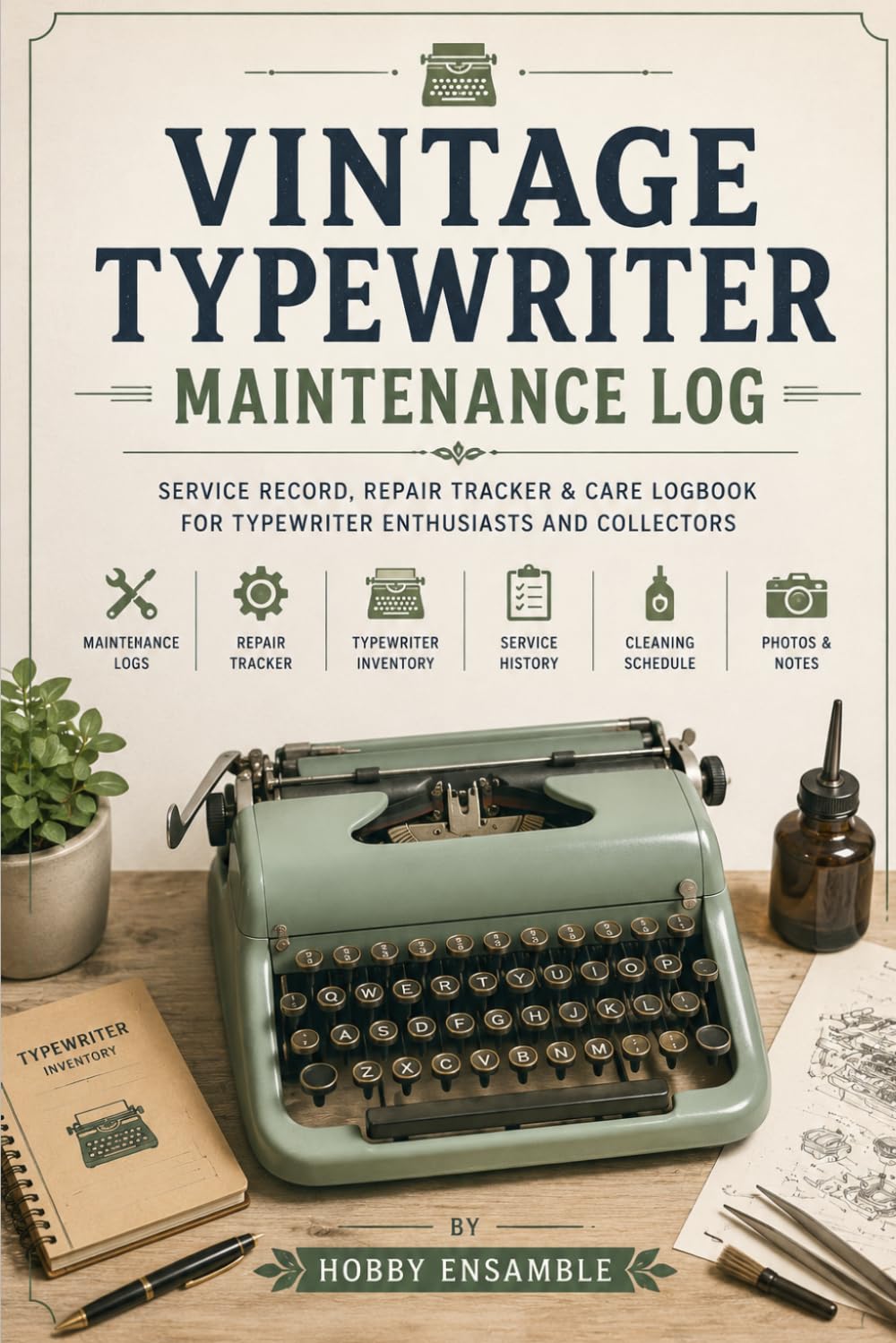 capítulo por capítulo baixar Vintage Typewriter Maintenance Log: The Complete Record Book for Collectors, Restorers and Repair Enthusiasts (Italian Edition)