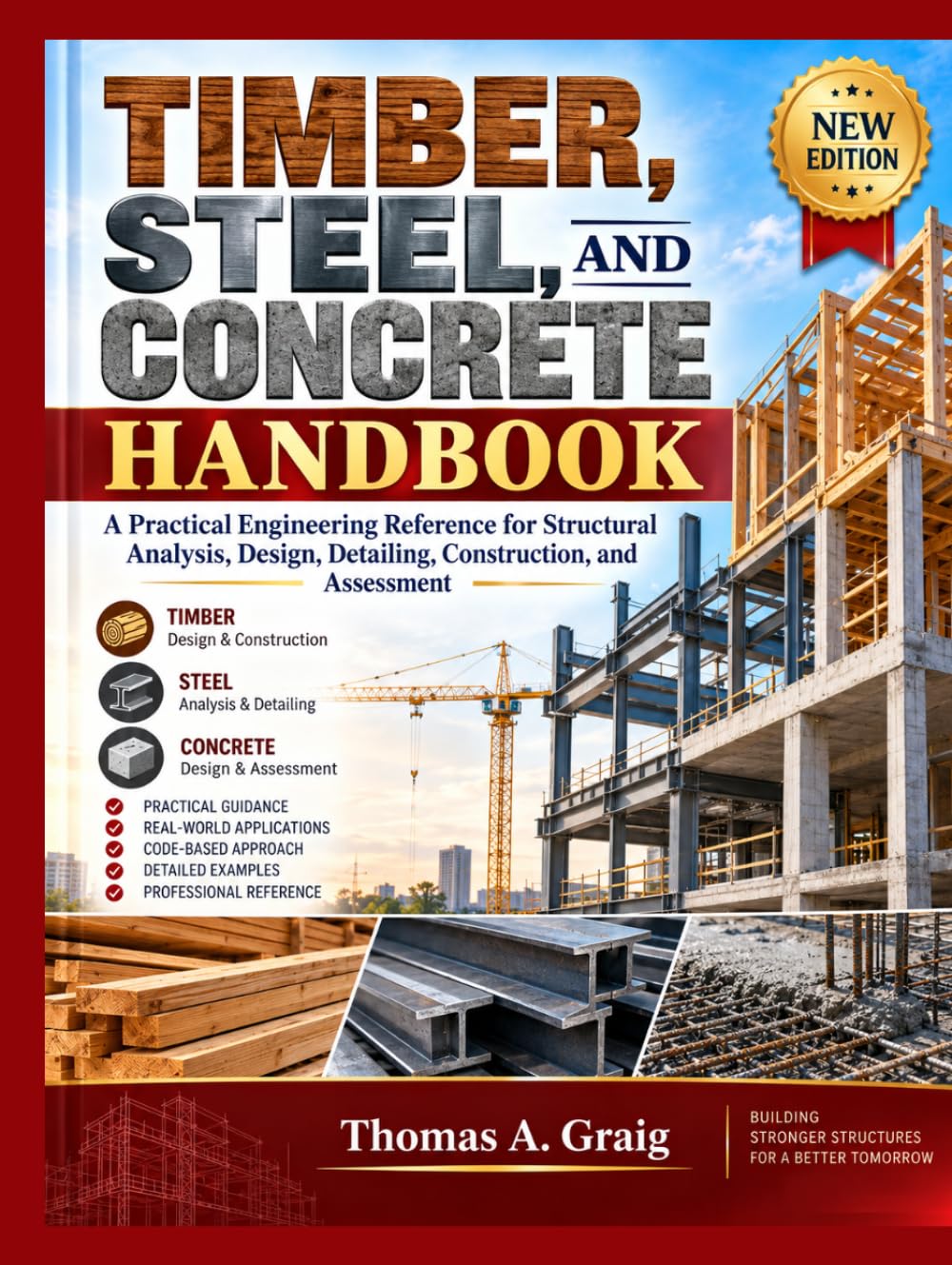 Timber, Steel, And Concrete Handbook: A Practical Engineering Reference for Structural Analysis, Design, Detailing, Construction, and Assessment baixar o livro de graça