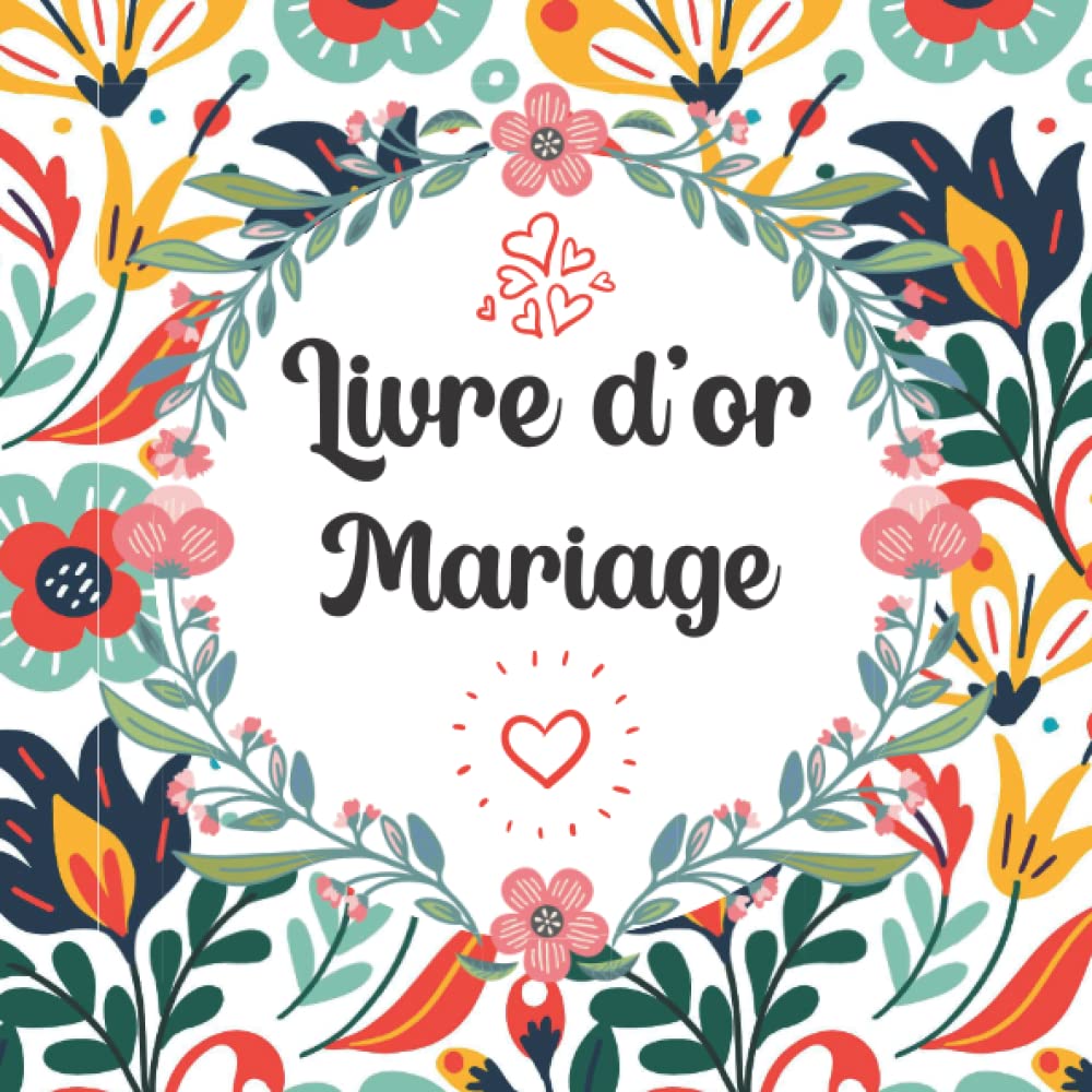 ler totalmente Livre d’or Mariage: Pour garder un bon souvenir d'un mariage, EVJF, Pacs, Baptême | 100 Pages des Remerciements et Félicitations. (French Edition)