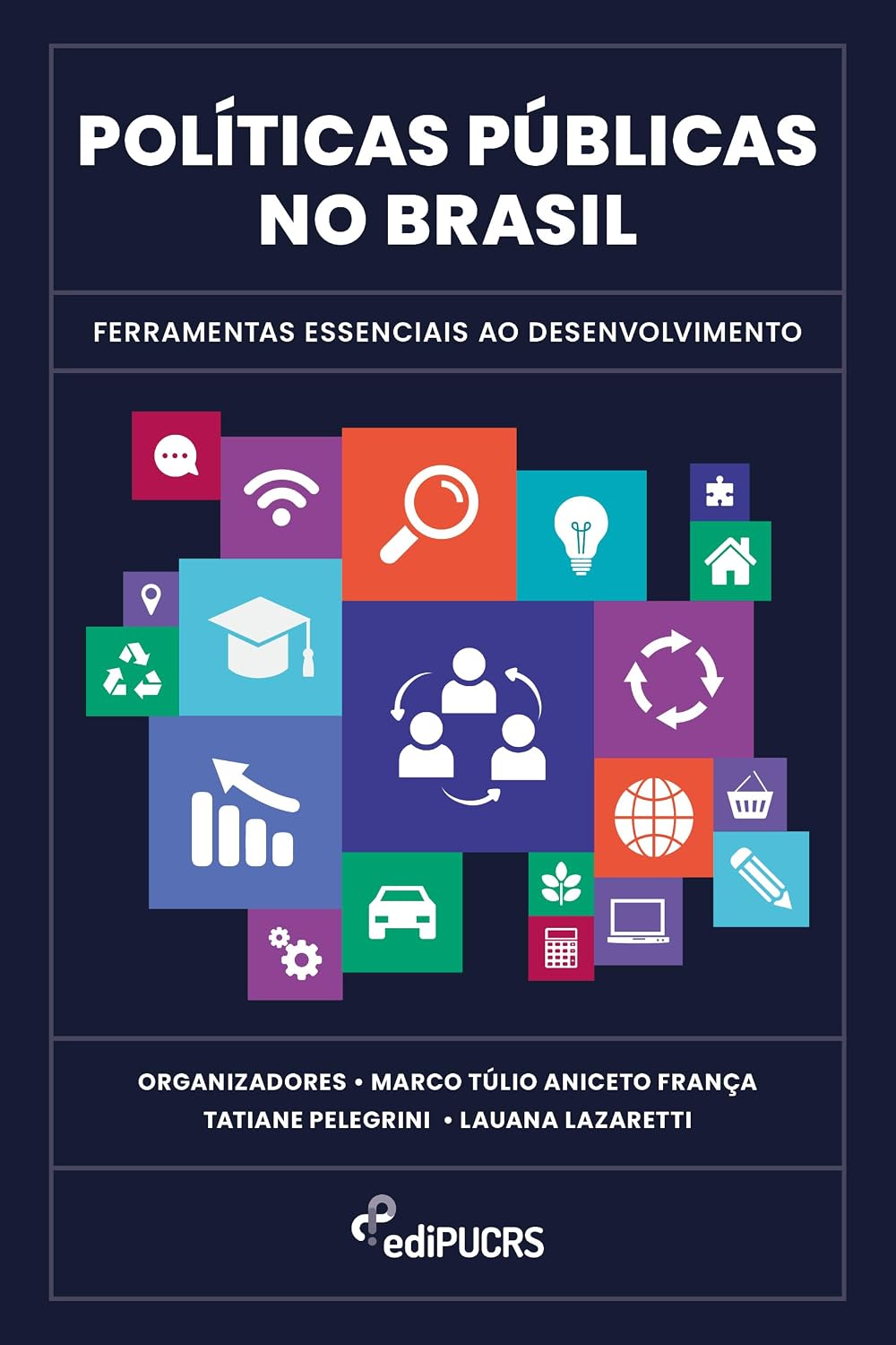 Políticas Públicas no Brasil: Ferramentas Essenciais ao Desenvolvimento baixar o livro de graça