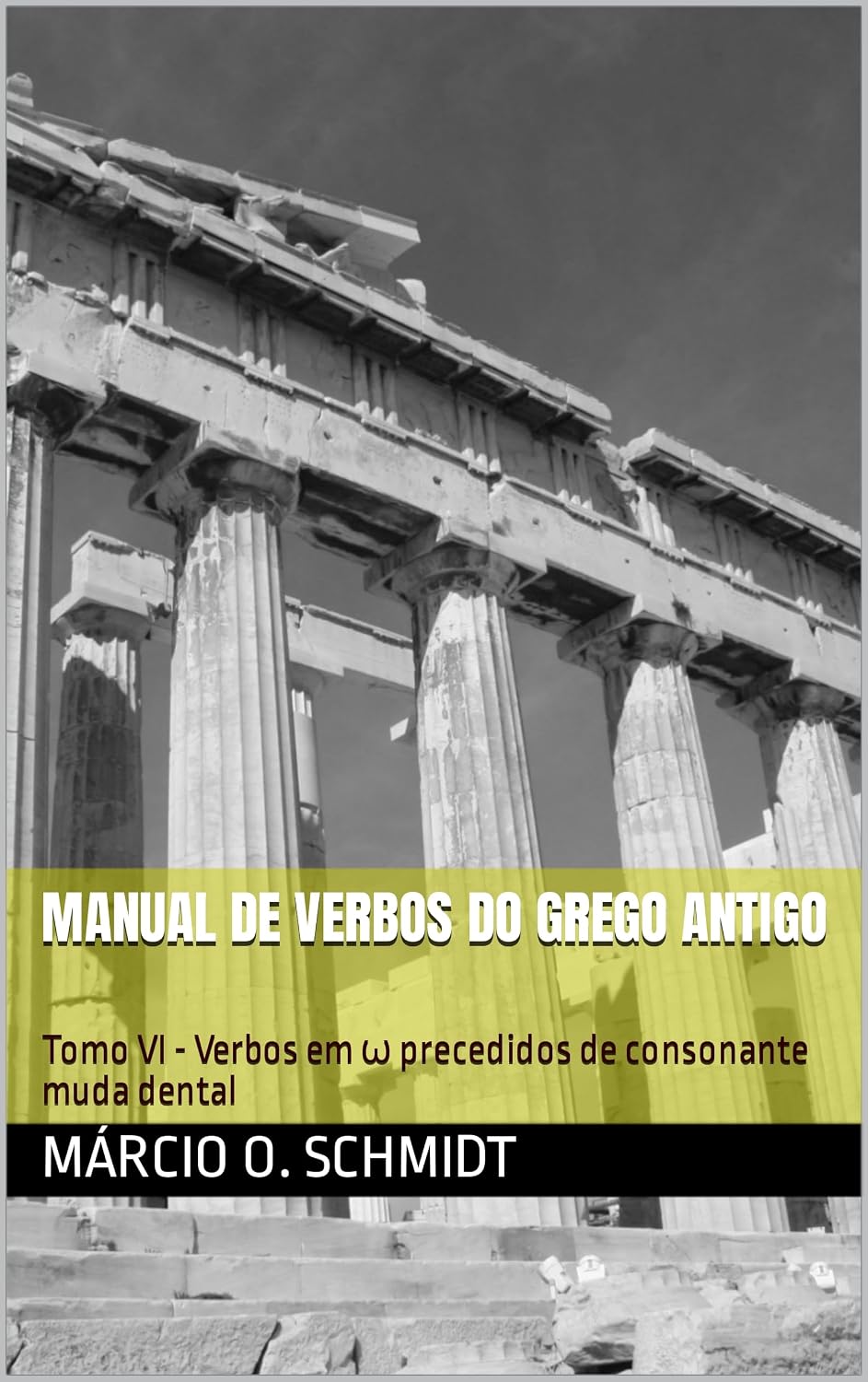ler totalmente Manual de Verbos do Grego Antigo: Tomo VI - Verbos em ω precedidos de consonante muda dental