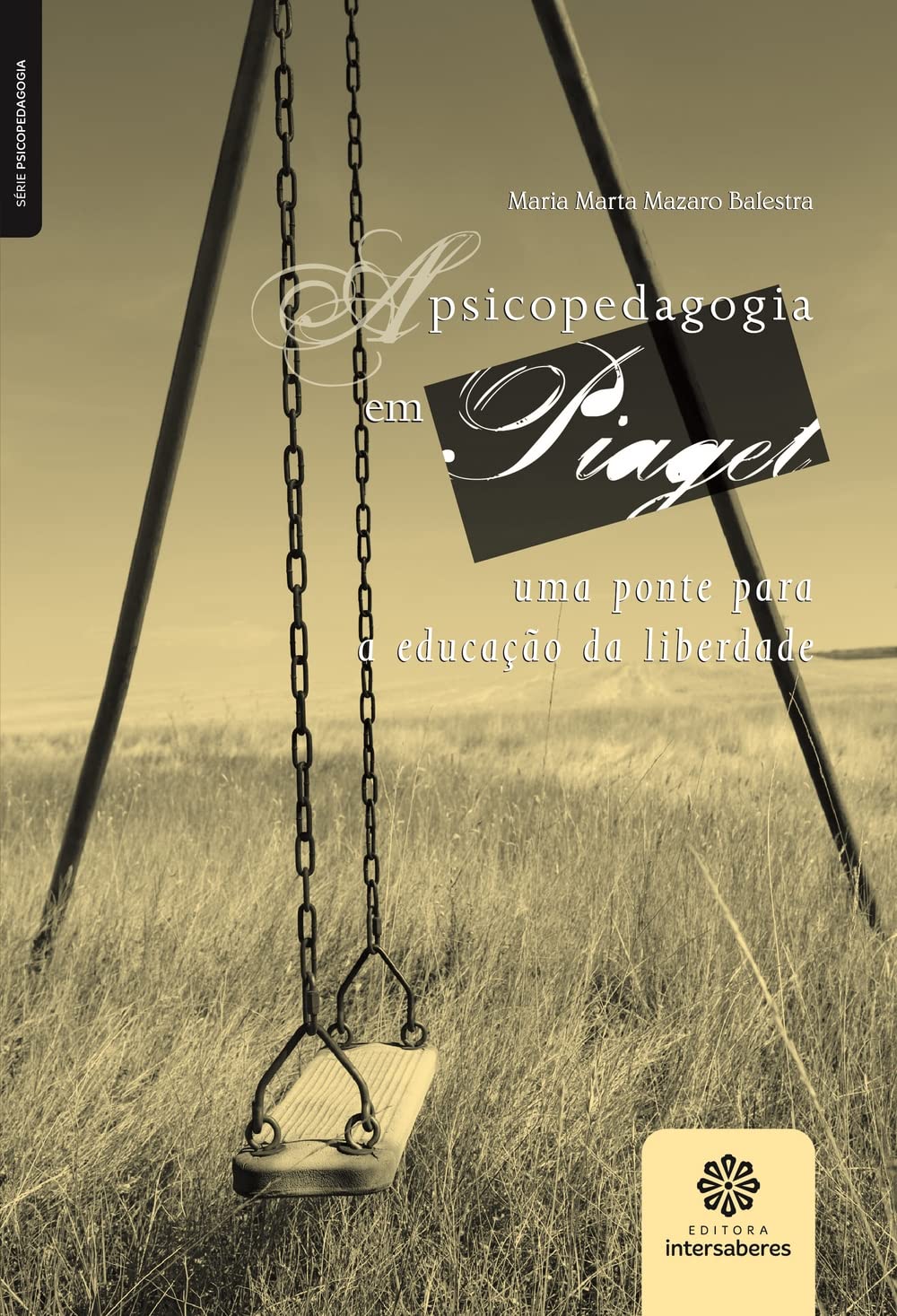 A psicopedagogia em Piaget: uma ponte para a educação da liberdade