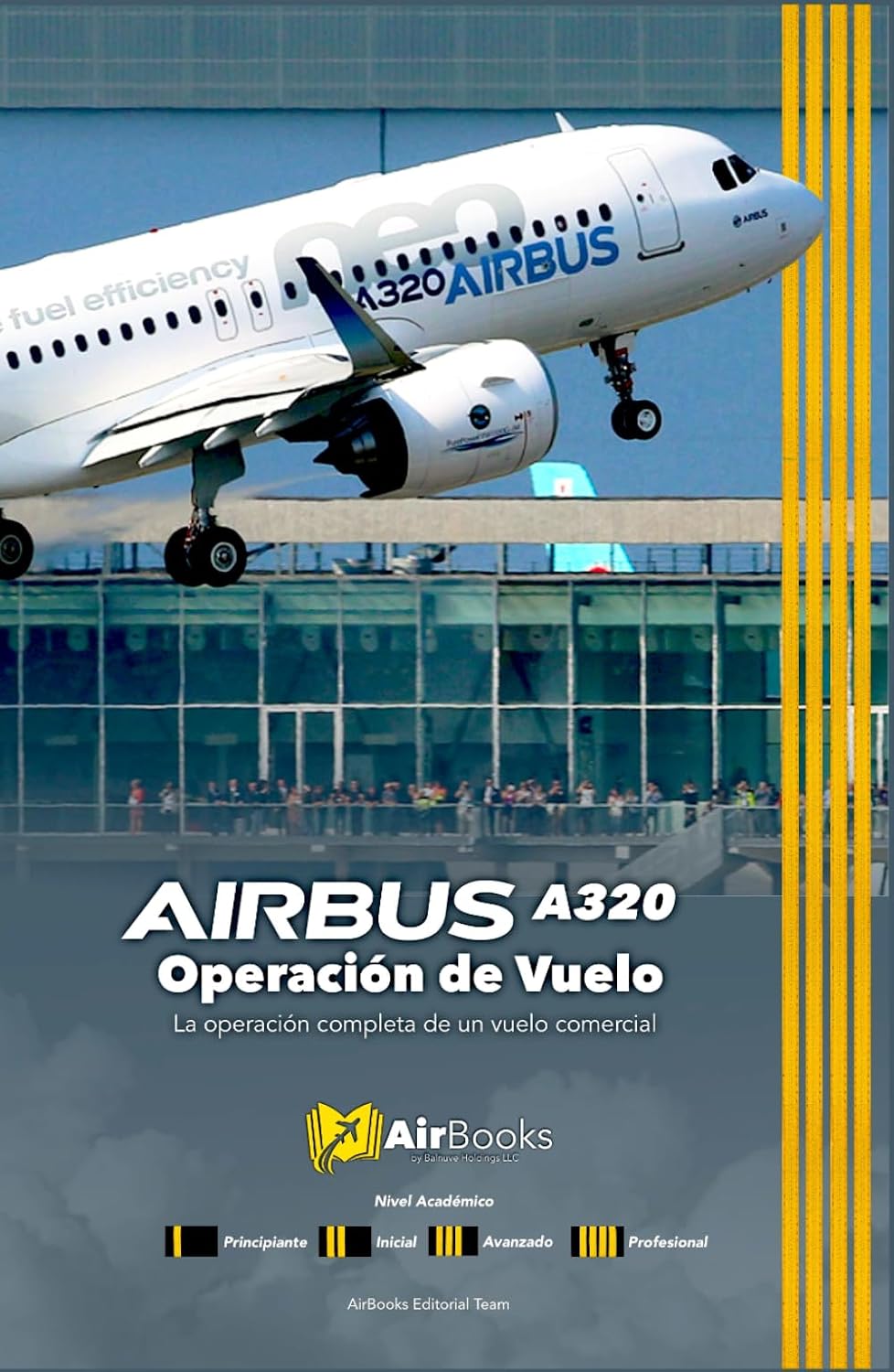 AIRBUS A320 Operación de Vuelo: La operación completa de un vuelo comercial. Edición en Español Full Color (Spanish Edition) baixar o livro de graça