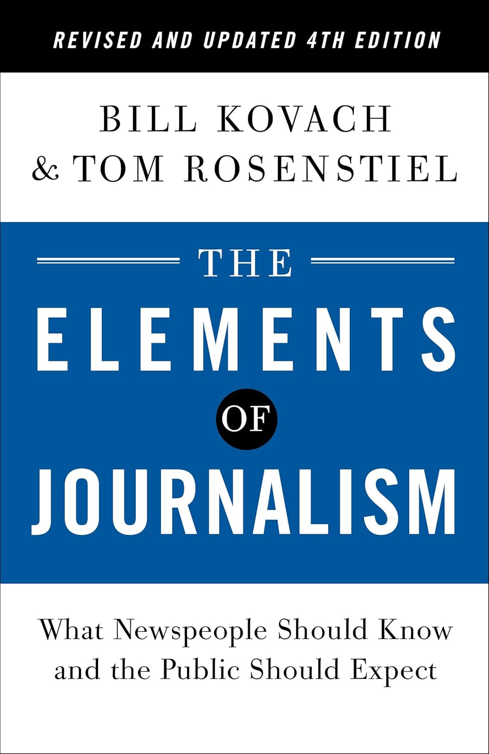 capítulo por capítulo baixar The Elements of Journalism, Revised and Updated 4th Edition: What Newspeople Should Know and the Public Should Expect