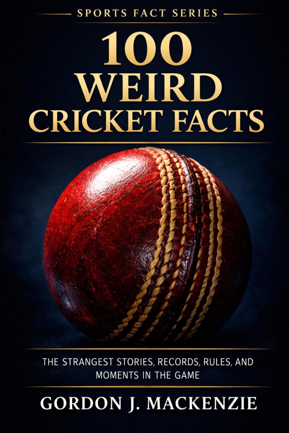 100 Weird Cricket Facts: The Strangest Stories, Records, Rules, and Moments in the Game (Sports Fact Series) baixar o livro de graça