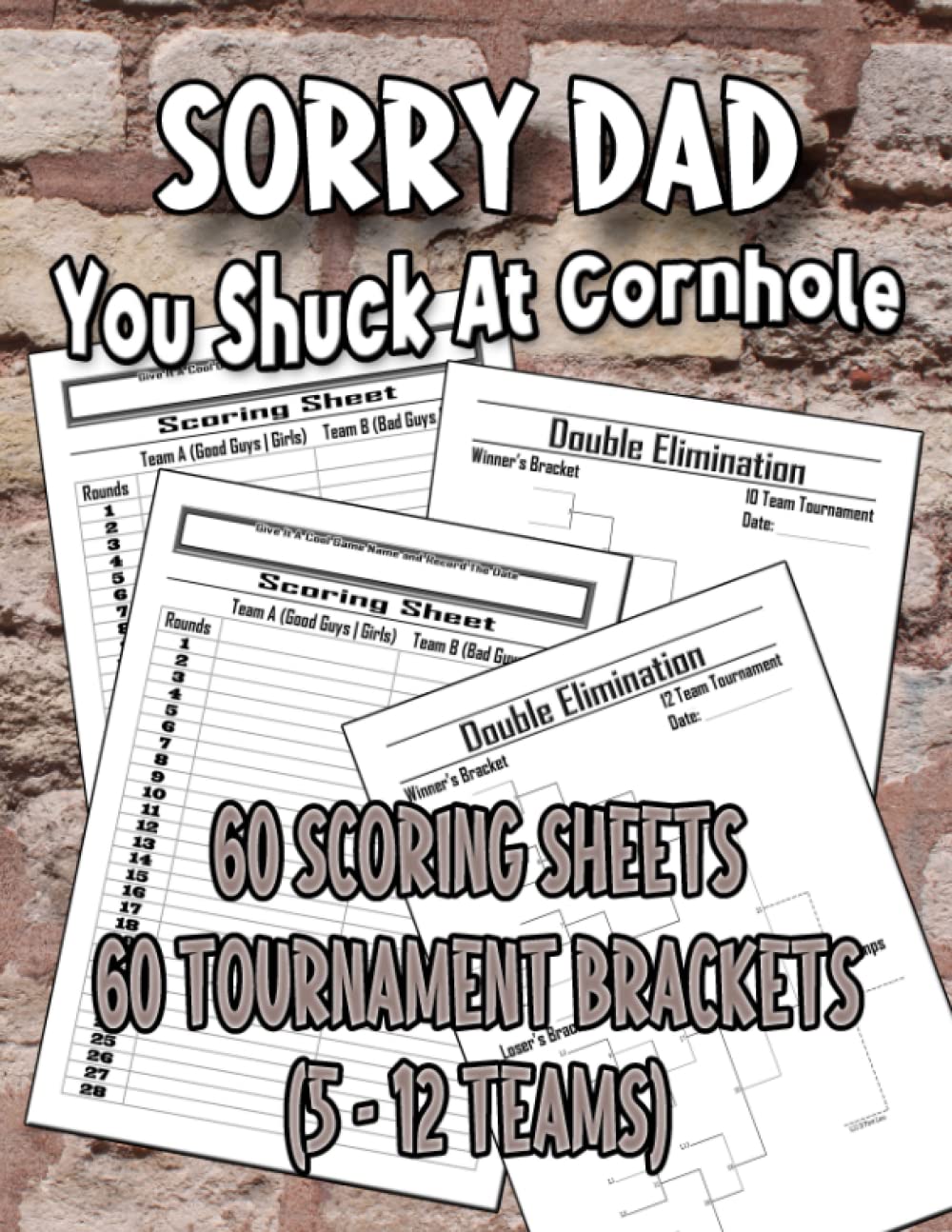 You Shuck At Cornhole: 60 Score Sheets and 60 Tournament Brackets (5 - 12 Teams) baixar o livro de graça