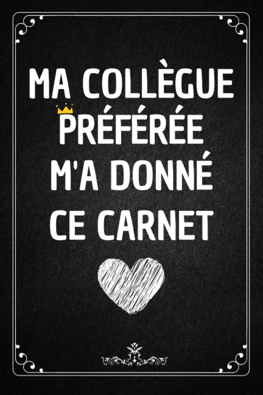 capítulo por capítulo baixar Ma Collègue Préférée m'a donné ce Carnet: Journal Intime ligné, Joli cadeau original de pot de départ collegue pour femme, souvenir d’au revoir pour un collègue (French Edition)