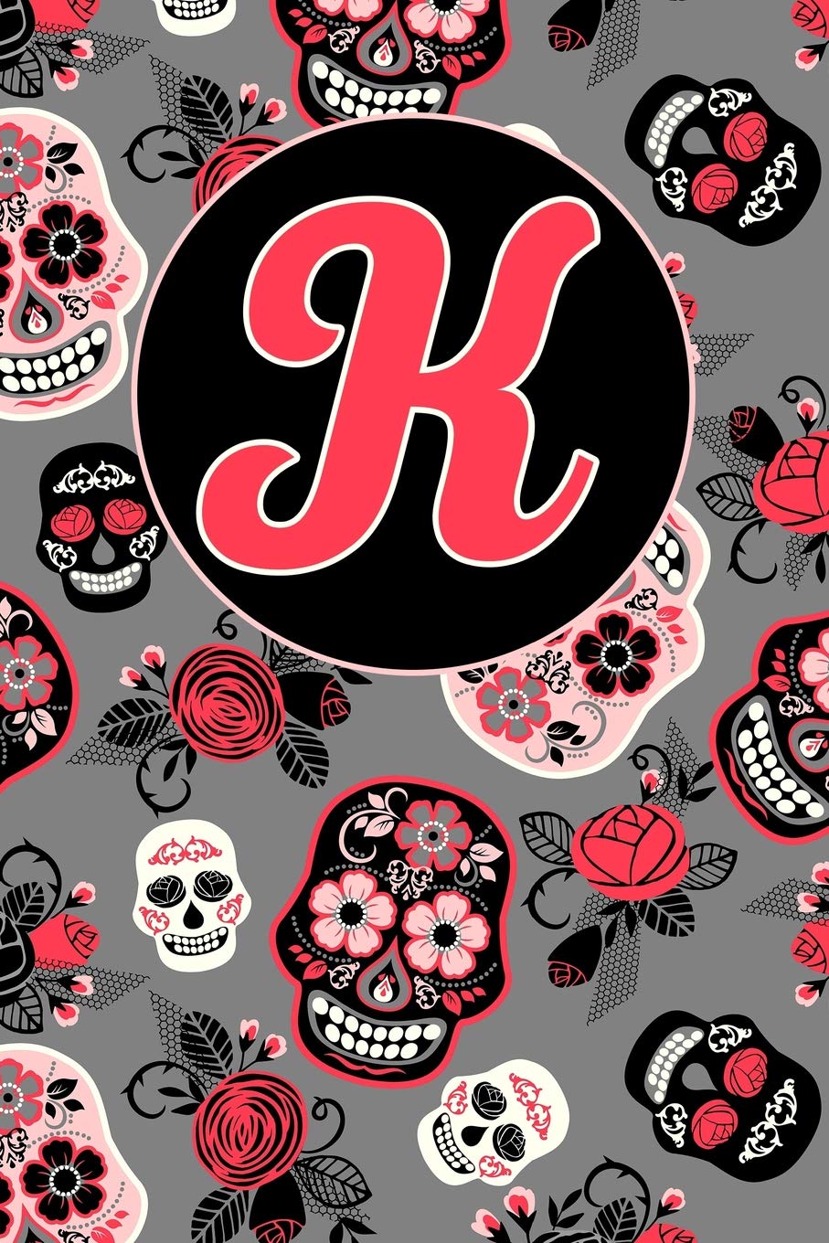 K: Letter K Dotted Matrix Notebook and Planner, Sugar Skulls and Roses, Personalized Bullet Dot Grid Journal Monogram Initial, 6 x 9