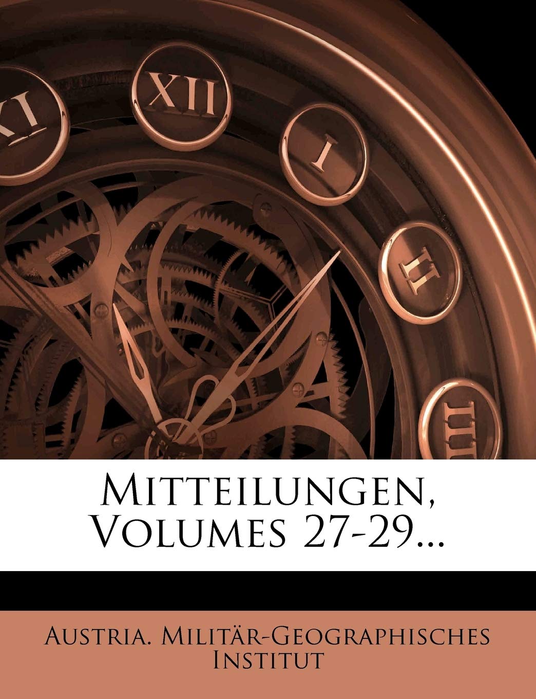Mitteilungen des k. und k. militärischen Institutes, XXVII. Band 1907