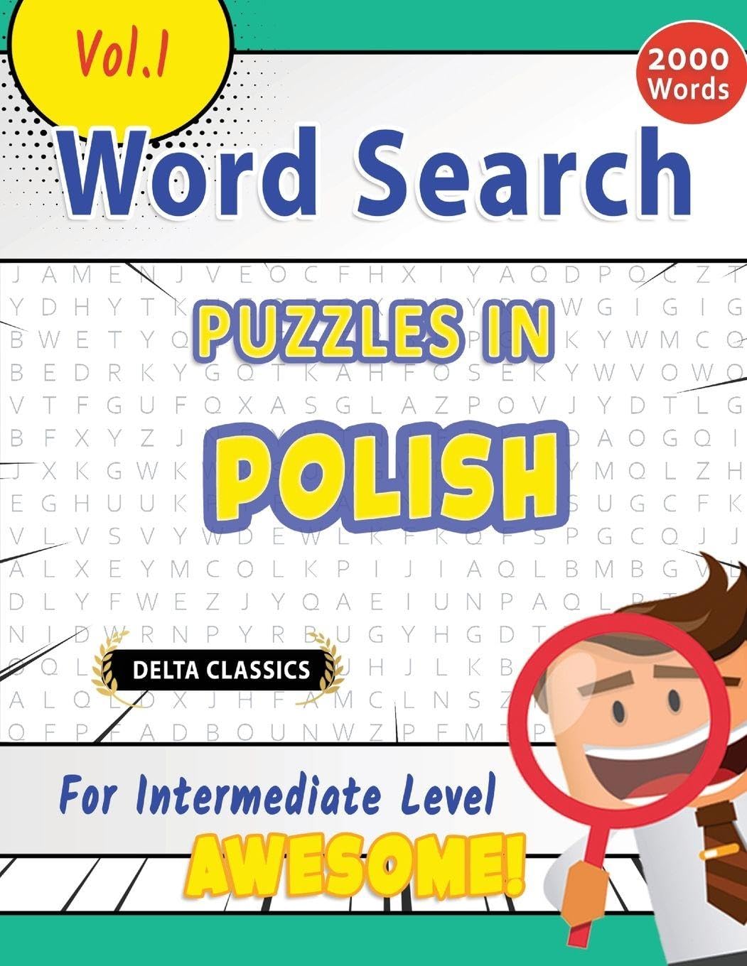 ler totalmente Word Search Puzzles in Polish for Intermediate Level - Awesome! Vol.1 - Delta Classics