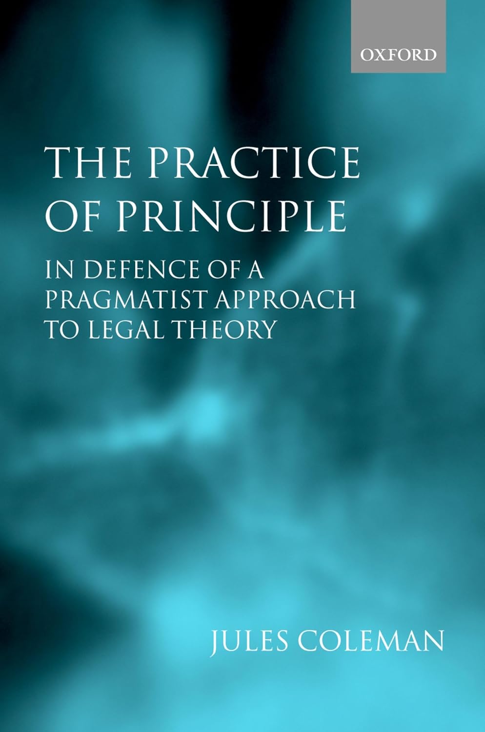 capítulo por capítulo baixar The Practice of Principle: In Defence of a Pragmatist Approach to Legal Theory
