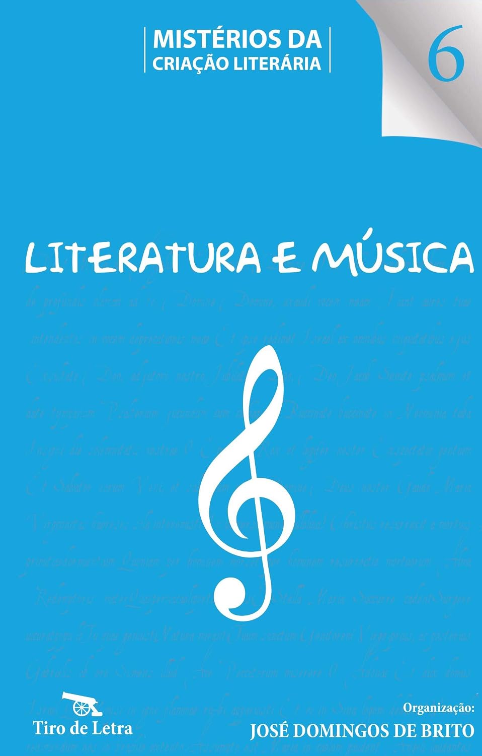 ler totalmente Literatura e Música: Depoimentos de escritores e músicos — Ensaios e bibliografia (Mistérios da Criação Literária Livro 6)